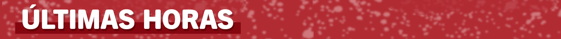 ultimas horas